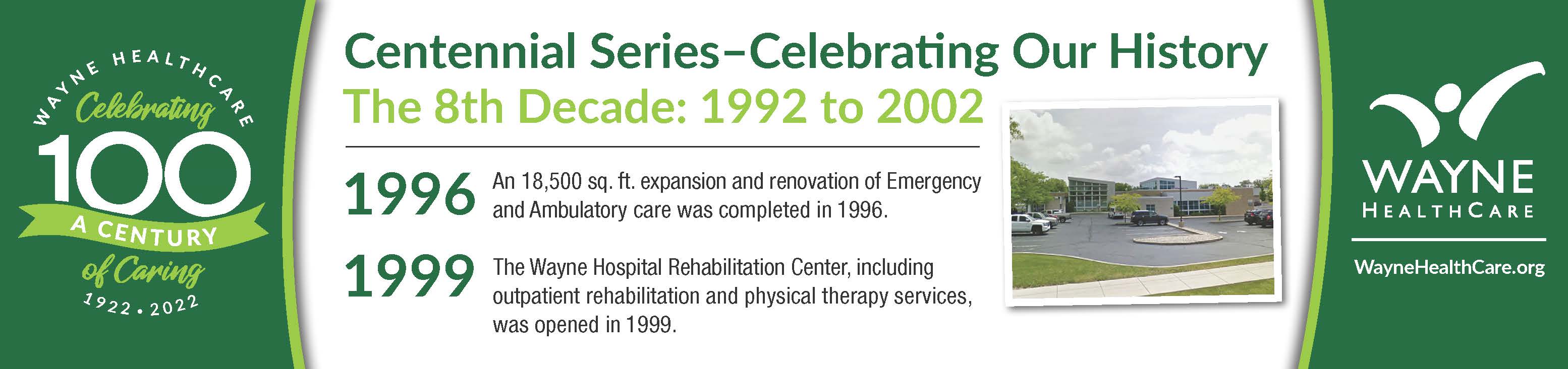 8th Decade Centennial  information about Wayne HealthCare picture of rehabilitation center